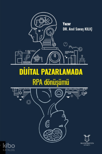 Dijital Pazarlamada RPA Dönüşümü