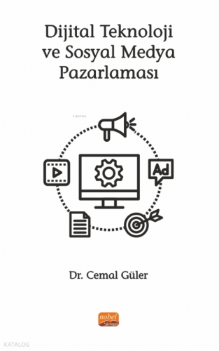 Dijital Teknoloji ve Sosyal Medya Pazarlaması