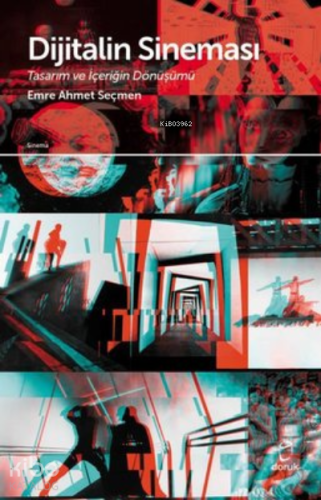 Dijitalin Sineması ;Tasarım ve İçeriğin Dönüşümü