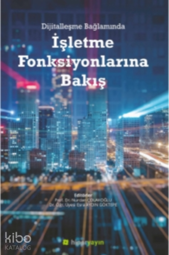 Dijitalleşme Bağlamında İşletme Fonksiyonlarına Bakış