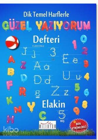 Dik Temel Harflerle Güzel Yazıyorum Defteri