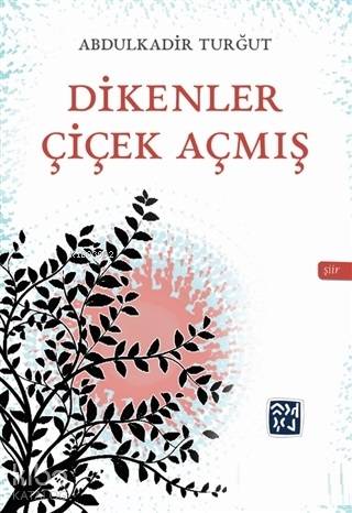 Dikenler Çiçek Açmış