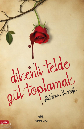 Dikenli Telde Gül Toplamak