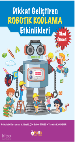 Dikkat Geliştiren Robotik Kodlama Etkinlikleri