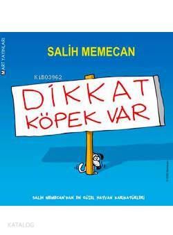 Dikkat Köpek Var; Salih Memecan'dan En Güzel Hayvan Karikatürleri