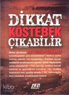 Dikkat Köstebek Çıkabilir