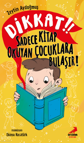 Dikkat! Sadece Kitap Okuyan Çocuklara Bulaşır!