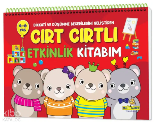 Dikkati ve Düşünme Becerilerini Geliştiren Cırt Cırtlı Etkinlik Kitabım (4 - 6 Yaş)