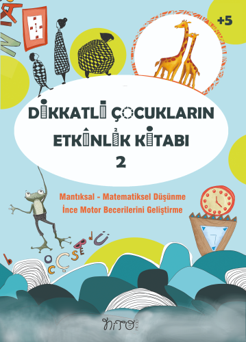 Dikkatli Çocukların Etkinlik Kitabı - 2