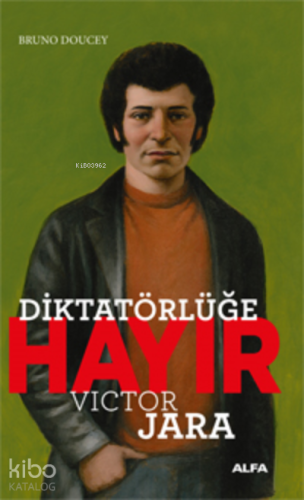 Diktatörlüğe Hayır - Victor Jara