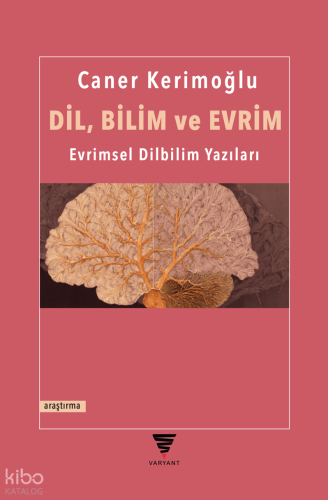Dil, Bilim ve Evrim;Evrimsel Dilbilim Yazıları