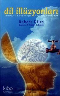 Dil İlizyonları; Kelimelerin Büyüsüyle Mutluluğa Ulaşmak