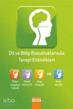 Dil ve Biliş Bozukluklarında Terapi Etkinlikleri