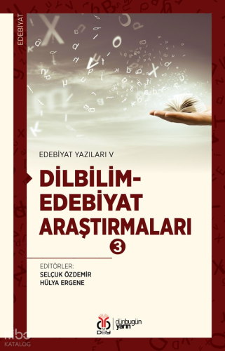 Dilbilim - Edebiyat Araştırmaları 3;Edebiyat Yazıları V
