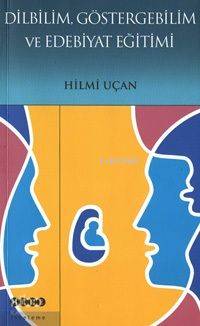 Dilbilim Göstergebilim ve Edebiyat Eğitimi