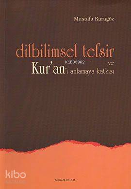 Dilbilimsel Tefsir ve Kur'an'ı Anlamaya Katkısı