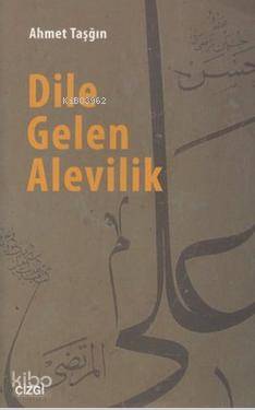 Dile Gelen Alevilik - Kitapiks.com
