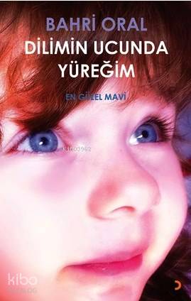 Dilimin Ucunda Yüreğim; En Güzel Mavi - Kitapiks.com