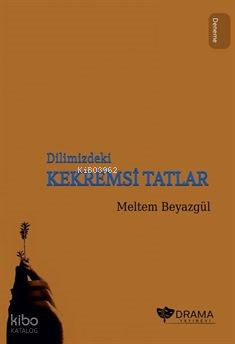 Dilimizdeki Kekremsi Tatlar
