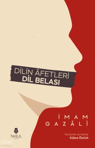 Dilin Âfetleri - Dil Belası