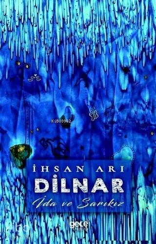 Dilnar; İda ve Sarı Kız - Kitapiks.com