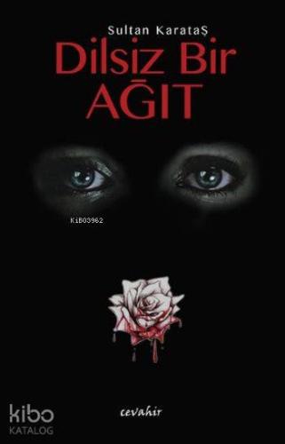 Dilsiz Bir Ağıt - Kitapiks.com