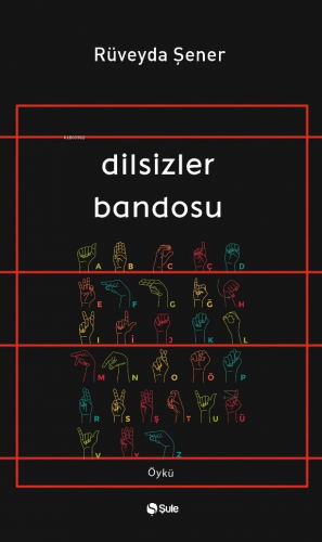 Dilsizler Bandosu - Kitapiks.com