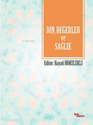 Din, Değerler ve Sağlık