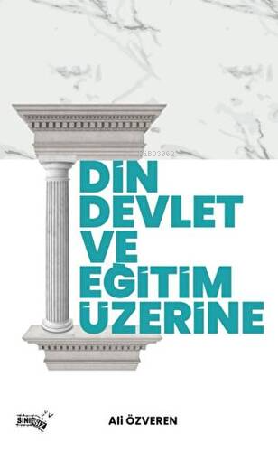 Din, Devlet ve Eğitim Üzerine - Kitapiks.com