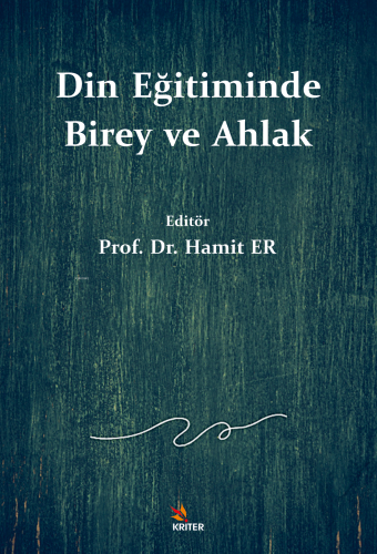 Din Eğitiminde Birey ve Ahlak - Kitapiks.com
