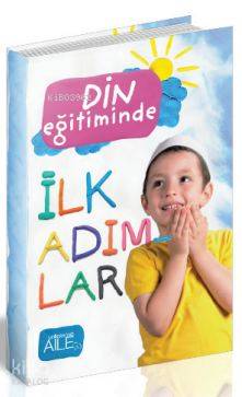 Din Eğitiminde İlk Adımlar
