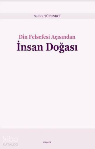 Din Felsefesi Açısından İnsan Doğası