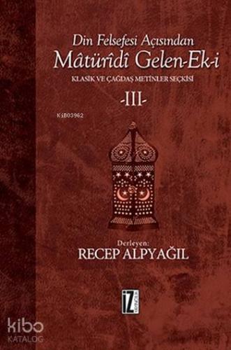 Din Felsefesi Açısından Matüridi Gelen-Ek-i
