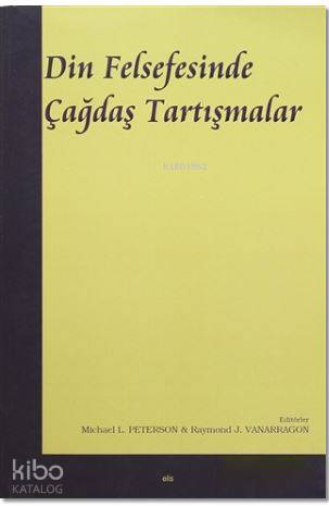 Din Felsefesinde Çağdaş Tartışmalar - Kitapiks.com