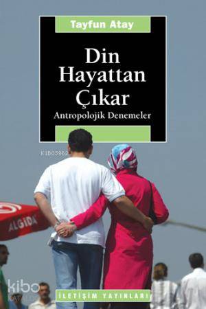 Din Hayattan Çıkar; Antropolojik Denemeler