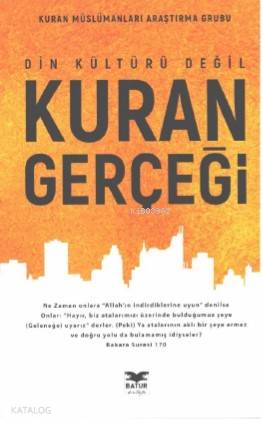 Din Kültürü Değil Kur'an Gerçeği; Kuran Müslümanları Araştırma Gurubu