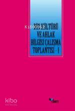 Din Kültürü ve Ahlak Bilgisi Çalışma Toplantısı 1