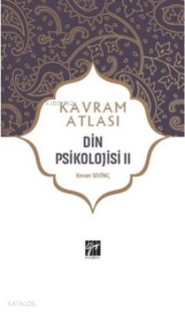 Din Psikolojisi II; Kavram Atlası