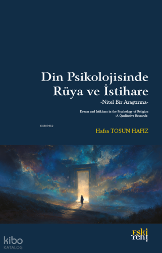 Din Psikolojisinde Rüya ve İstihare