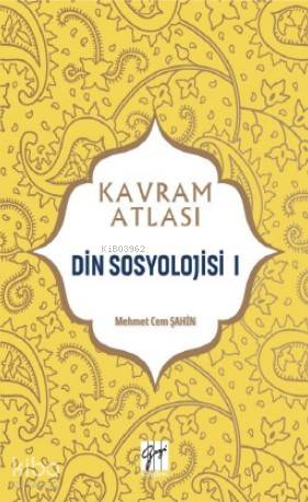 Din Sosyolojisi I; Kavram Atlası