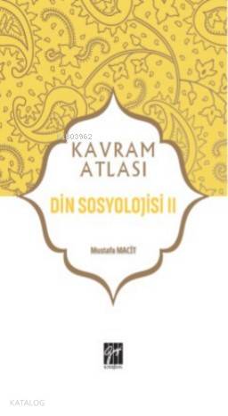 Din Sosyolojisi II; Kavram Atlası