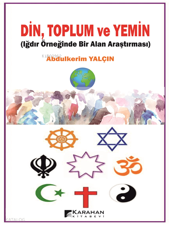 Din, Toplum ve Yemin;Iğdır Örneğinde Bir Alan Araştırması