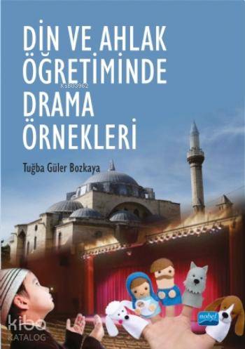 Din ve Ahlak Öğretiminde Drama Örnekleri