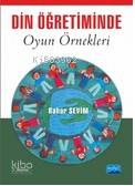 Din ve Ahlak Öğretiminde Oyun Örnekleri - Kitapiks.com