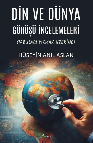 Din ve Dünya Görüşü İncelemeleri - Tabuları Yıkmak Üzerine - Kitapiks.