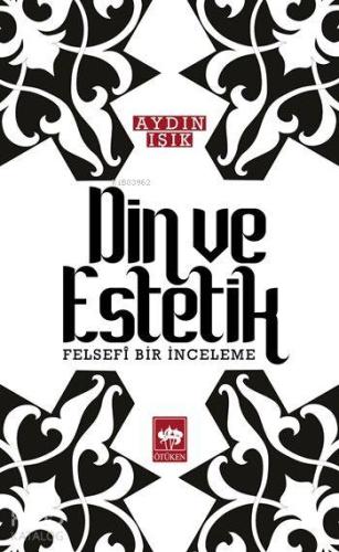Din ve Estetik; Felsefi Bir İnceleme