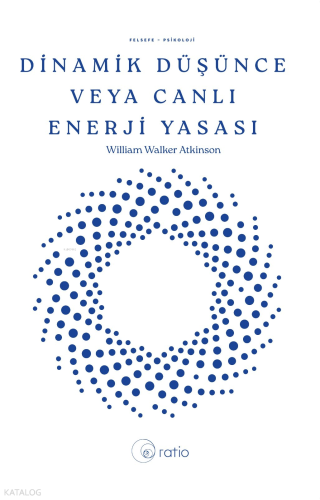 Dinamik Düşünce veya Canlı Enerji Yasası