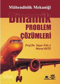 Dinamik Problem Çözümleri