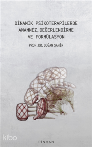 Dinamik Psikoterapilerde Anamnez, Değerlendirme Ve Formülasyon - Kitap