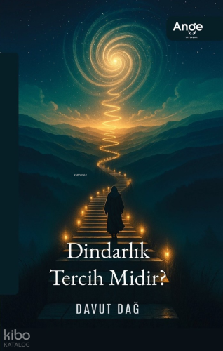 Dindarlık Tercih Midir ?